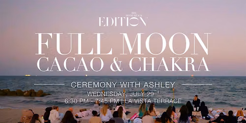Full Moon Cacao & Chakra Ceremony with Ashley