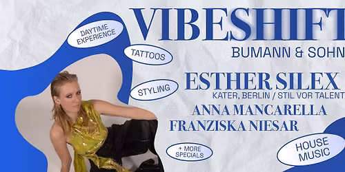 VIBESHIFT \/w Esther Silex (Kater Berlin \/Stil vor Talent) im Bumann & Sohn-Outdoor (Indoor b. Regen)