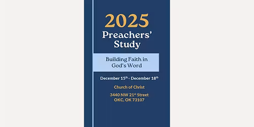 2025 Preachers Study (Hosted at The 21st Street Church of Christ)