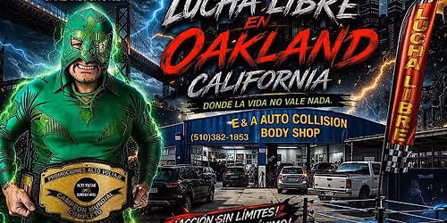 Lucha Libre Oakland Ca