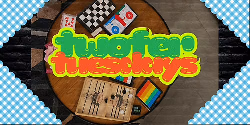 Twofer Tuesdays