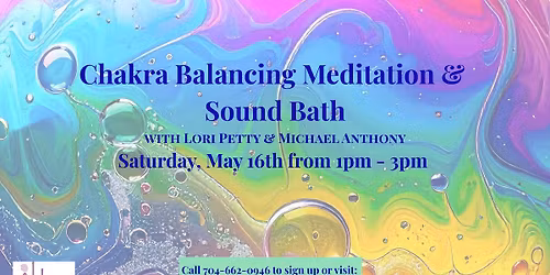 Chakra Balancing Meditation & Sound Bath with Lori and Michael Anthony