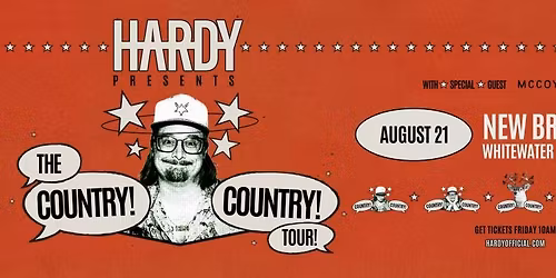 HARDY: THE COUNTRY! COUNTRY! TOUR!