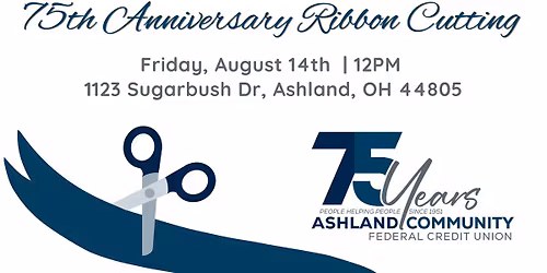 Ashland Community Federal Credit Union - 75th Anniversary Ribbon Cutting