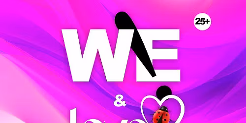 W&E & Lovebugs Manchester, Premium vibes. Iconic DJs.