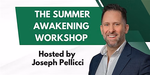THE SUMMER AWAKENING WORKSHOP