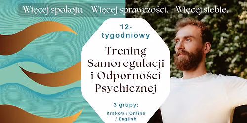 12-tygodniowy Trening Samoregulacji i Odporno\u015bci Psychicznej (Krak\u00f3w \/ Online)