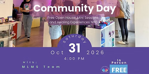 Community Day \u2013 Open House & Mini Healing Sessions