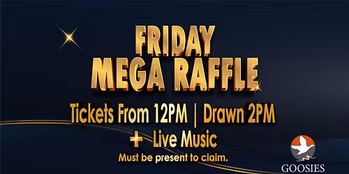 Friday MEGA Raffles + Live Music 