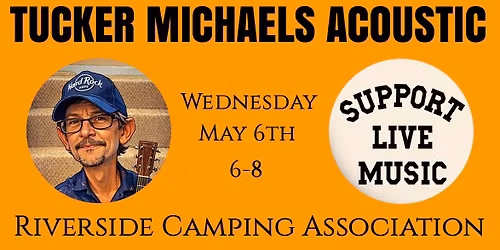 Tucker Michaels @ Riverside Camping Association