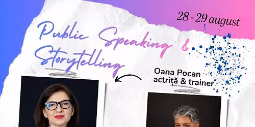  Masterclass I Public Speaking & Storytelling (2 zile)