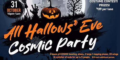 All Hallows' Eve COSMIC Party