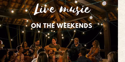 Live entertainment every weekends 