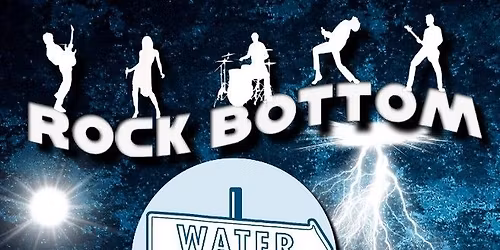 Rock Bottom Live @ Water Street