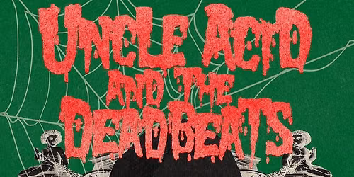 Uncle Acid and the deadbeats Southampton Tickets