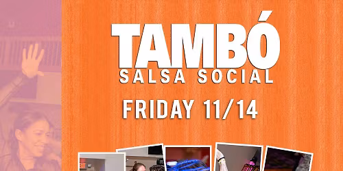 Tambo Salsa\/Bachata Social, Friday Nov 14th