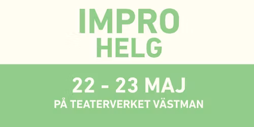 Improhelg i maj!