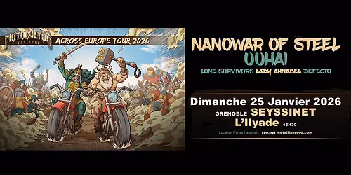 Nanowar of Steel + Uuhai \u2022 Motocultor Tour \u2022 Grenoble