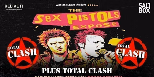 SEX PISTOLS EXPOS\u00c9 + TOTAL CLASH