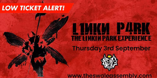 The L1NKN P4RK Experience - LOW TICKETS