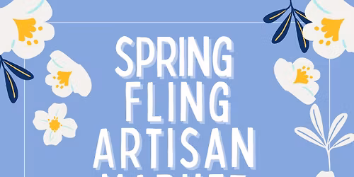 Spring Fling Artisan Market 