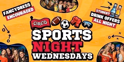 CIRCO SPORTS NIGHT \ud83c\udfc5 EVERY WEDNESDAY \ud83c\udfc5 [23RD SEP]