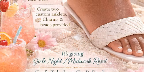 Sip & String: Anklets and Cocktails