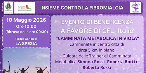 INSIEME CONTRO LA FIBROMIALGIA: CAMMINATA METABOLICA IN VIOLA a LA SPEZIA