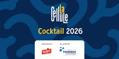 Cocktail La Cellule 2026 - Soir\u00e9e b\u00e9n\u00e9fice