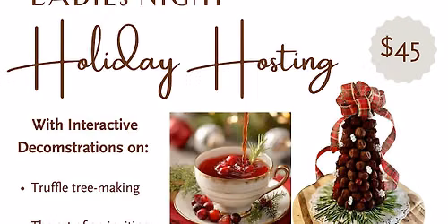 Ladies Night, Holiday Hosting