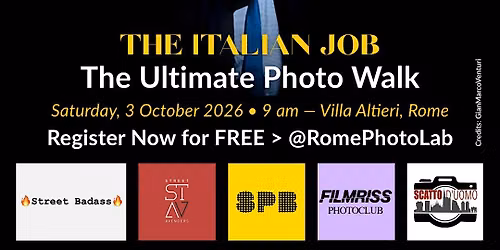 The Italian Job \u2013 The Ultimate Photo Walk in Rome