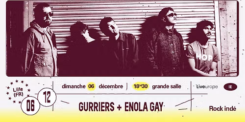 Gurriers + Enola Gay \u2022 L'A\u00e9ronef