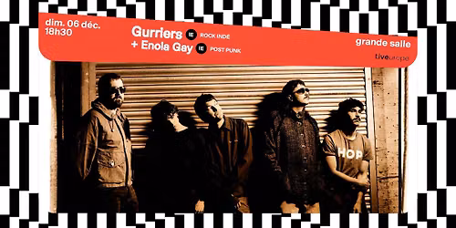 Gurriers + Enola Gay \u2022 L'A\u00e9ronef