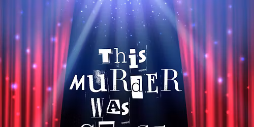 This Murder Was Staged