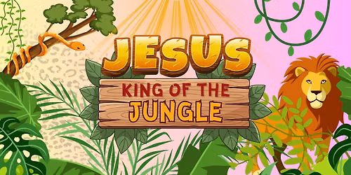VBS 2026 "Jesus: King of the Jungle"