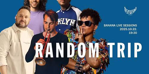 Random Trip feat. Sena - Banana Live Sessions @ Time Out Market Budapest