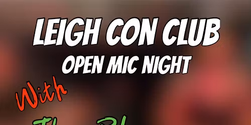 Leigh Con\u2019 Club Open Mic Xmas Special With The Blarneys 