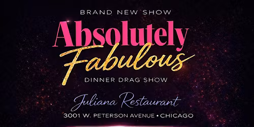 Absolutely Fabulous   Dinner Drag Show