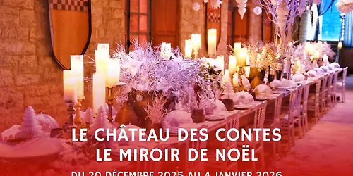 No\u00ebl \u2022 Le ch\u00e2teau des contes : le miroir de No\u00ebl