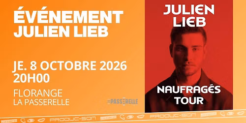 JULIEN LIEB | LA PASSERELLE, FLORANGE