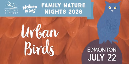 2026 Family Nature Nights: Urban Birds