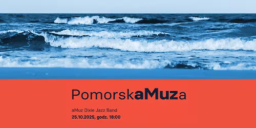 PomorskaMuza | koncert aMuz Dixie Jazz Band