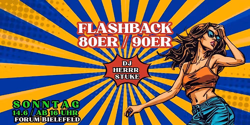 Der neue Flashback SONNTAG. Das Beste der 80er \/ 90er - Laut, bunt und voller Erinnerungen.