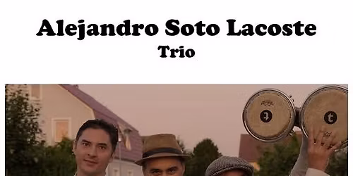 Das gro\u00dfe Jubil\u00e4umskonzert der 30+20-Tour ! A. Soto Lacoste Trio & Friends