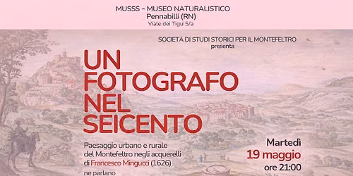 Un fotografo nel seicento. Paesaggio urbano e rurale del Montefeltro negli acquerelli di F. Mingucci