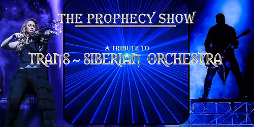 The Prophecy Show: The Music of Trans-Siberian Orchestra