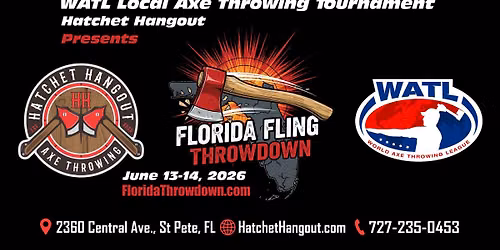 Florida Fling Throwdown - 2026 WATL Local Axe Throwing Tournament at Hatchet Hangout