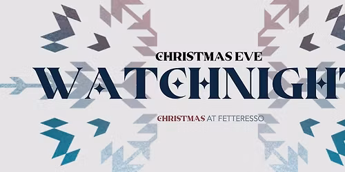 Watchnight on Christmas Eve