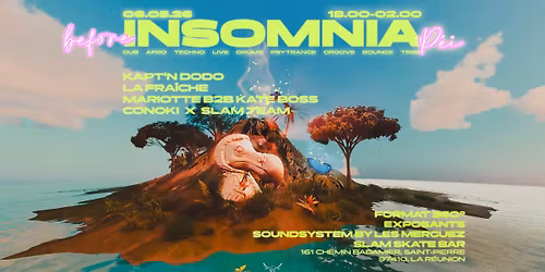 \ud83e\udda4 INSOMNIA x SLAM #3 : Kapt\u2019n Dodo, La Frai\u0302che, CONOKI \ud83c\udf0b