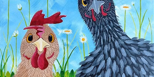 Paint and Sip: Just Us Chickens